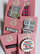 Load image into Gallery viewer, Treat People with Kindness Pin Badge