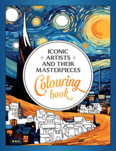 Load image into Gallery viewer, Iconic Artists and Their Masterpieces Colouring Book