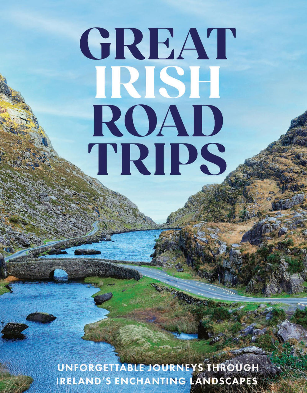 Book cover of 'Great Irish Road Trips' with a scenic road through mountains and water.
