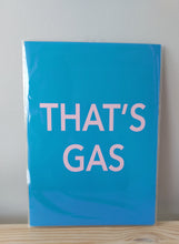 Load image into Gallery viewer, That's Gas - A4 art print