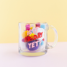 Load image into Gallery viewer, Is it Friday Yet? Glass Mug
