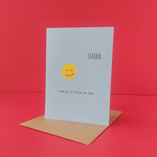 Load image into Gallery viewer, Teacher Sun Card
