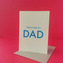 Load image into Gallery viewer, Thanks for being like a Dad
