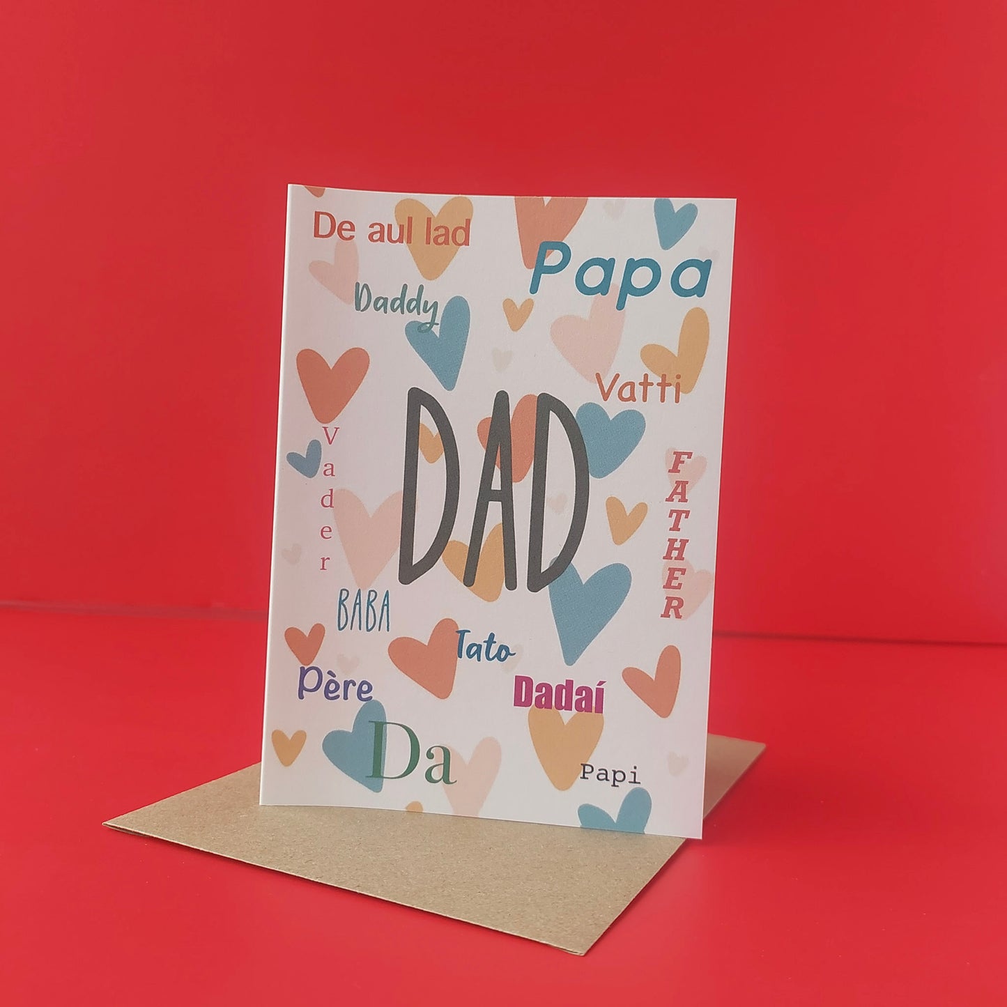 Dad, Daddy, Pops, Dadaí etc (Card)