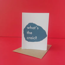 Load image into Gallery viewer, Whats the Craic? Card
