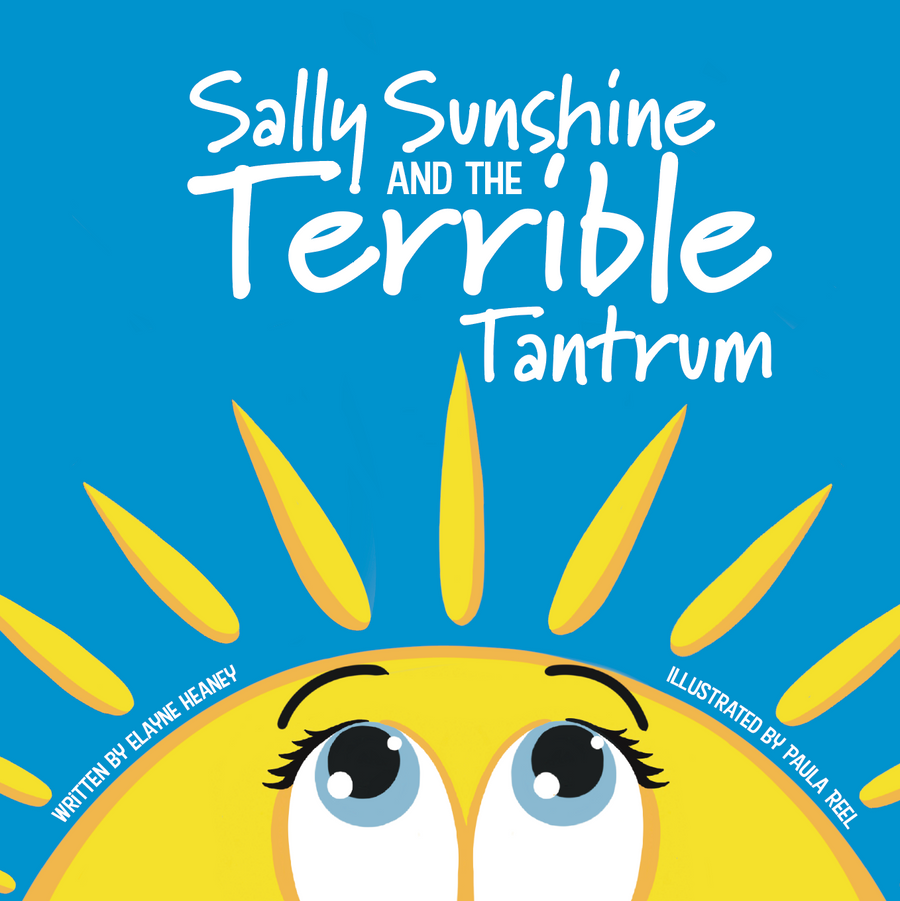 Sally Sunshine And The Terrible Tantrum