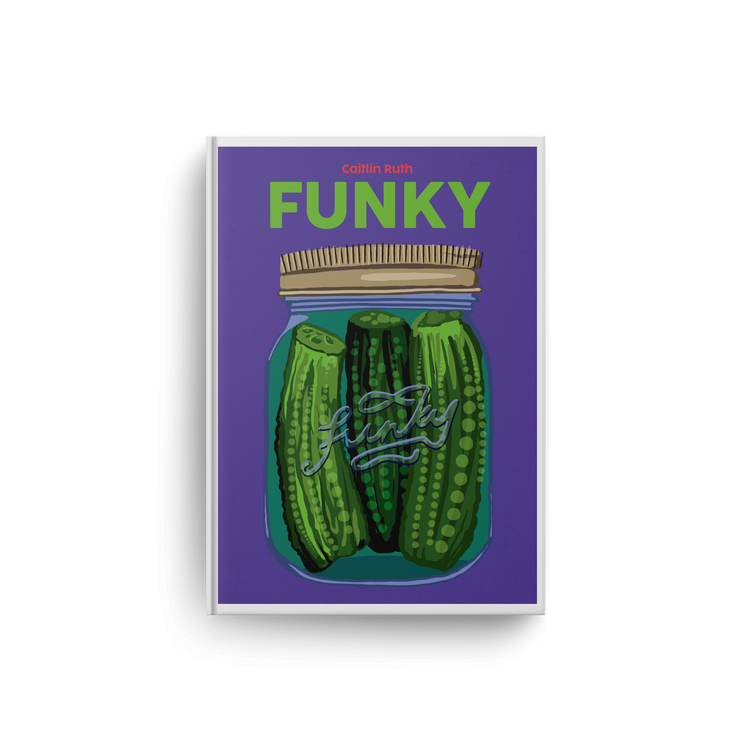 Funky - Caitlin Ruth