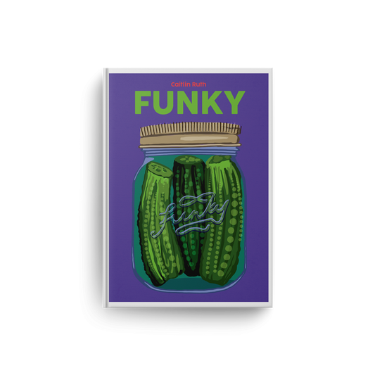 Funky - Caitlin Ruth