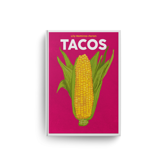 Tacos - Lily Ramirez-Foran