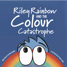 Load image into Gallery viewer, Riley Rainbow and The Colour Catastrophe
