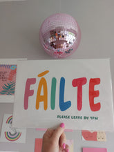 Load image into Gallery viewer, Fáilte (Please Leave by 9pm) – A4 Art Print
