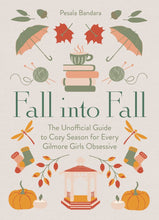 Load image into Gallery viewer, Fall Into Fall - Cozy Season &amp; Gilmore Girls
