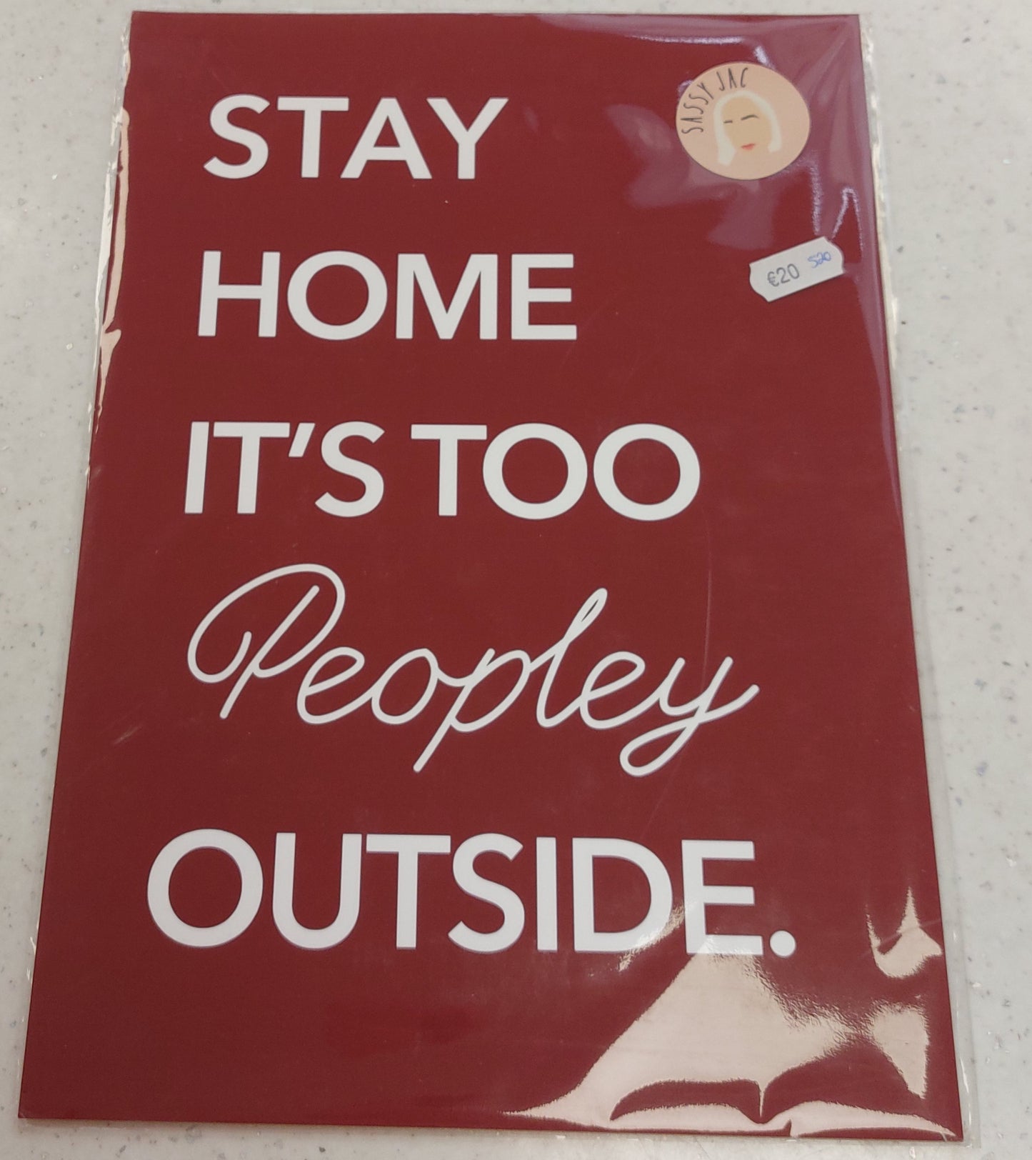 Stay Home it’s too Peopley Outside art print