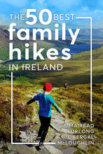 Load image into Gallery viewer, The 50 Best Family Hikes in Ireland
