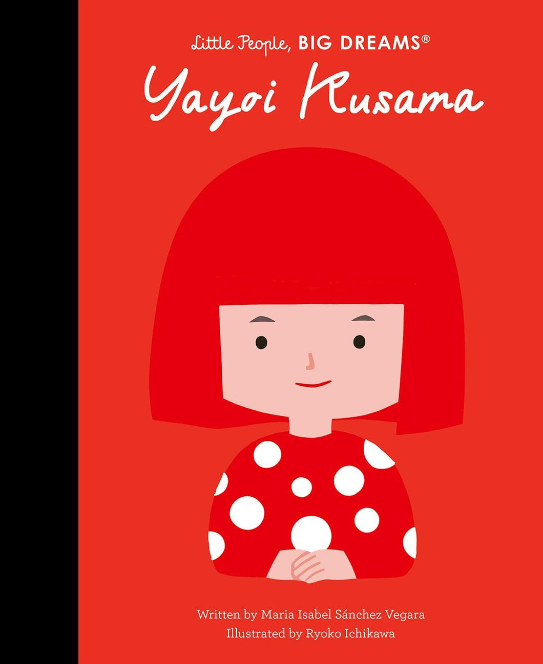Little People Big Dreams Yayoi Kusama