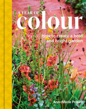 Load image into Gallery viewer, Year of Colour: How To Create A Bold And Bright Garden
