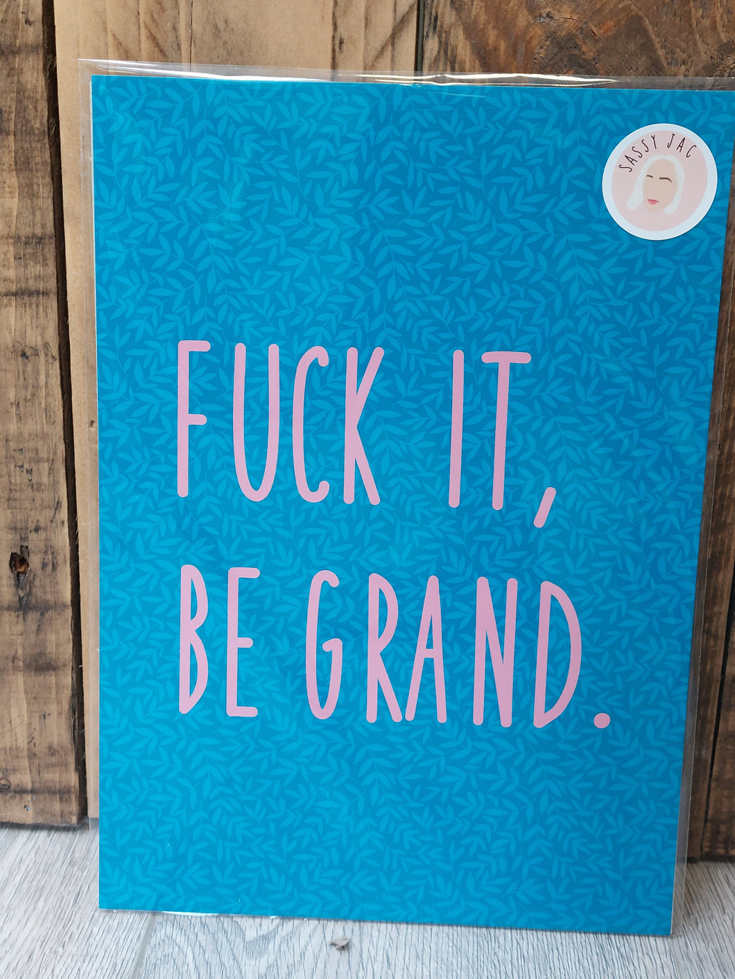 Fuck It, Be Grand Teal