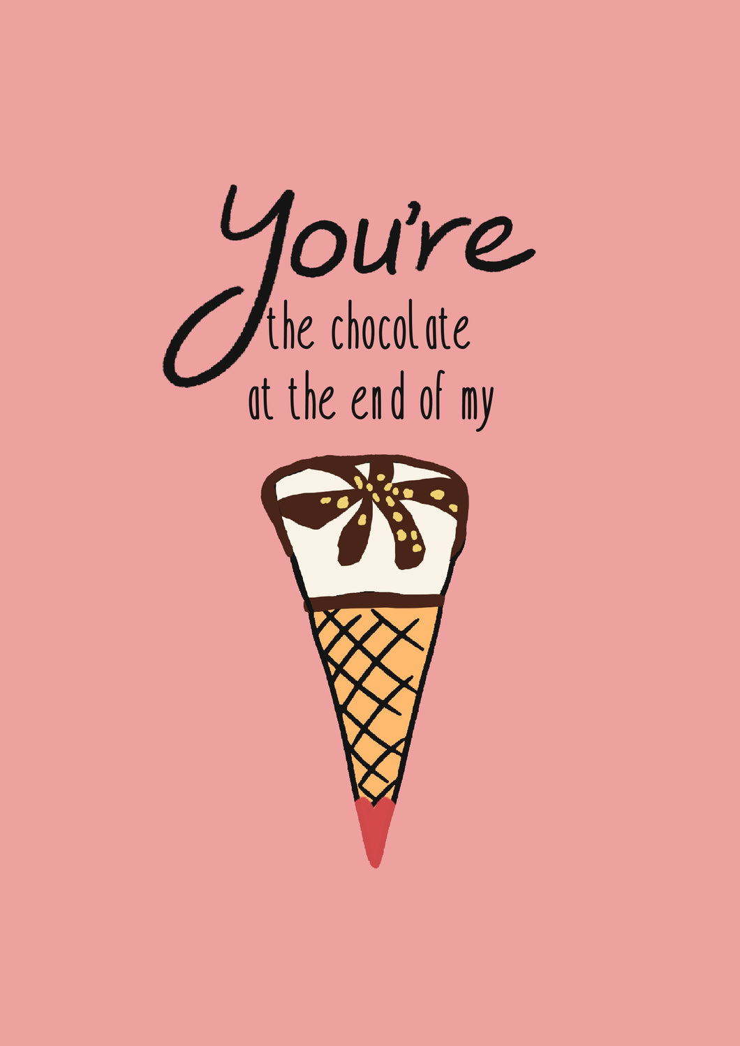 You're the Chocolate