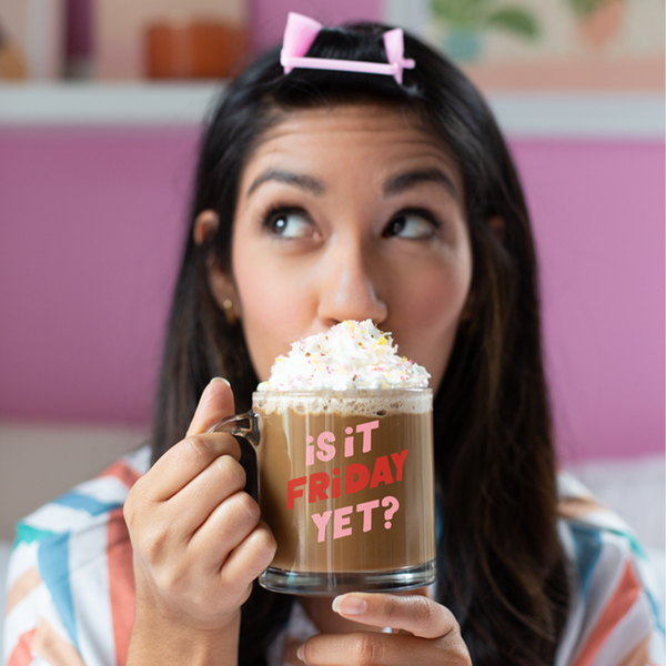 Is it Friday Yet? Glass Mug