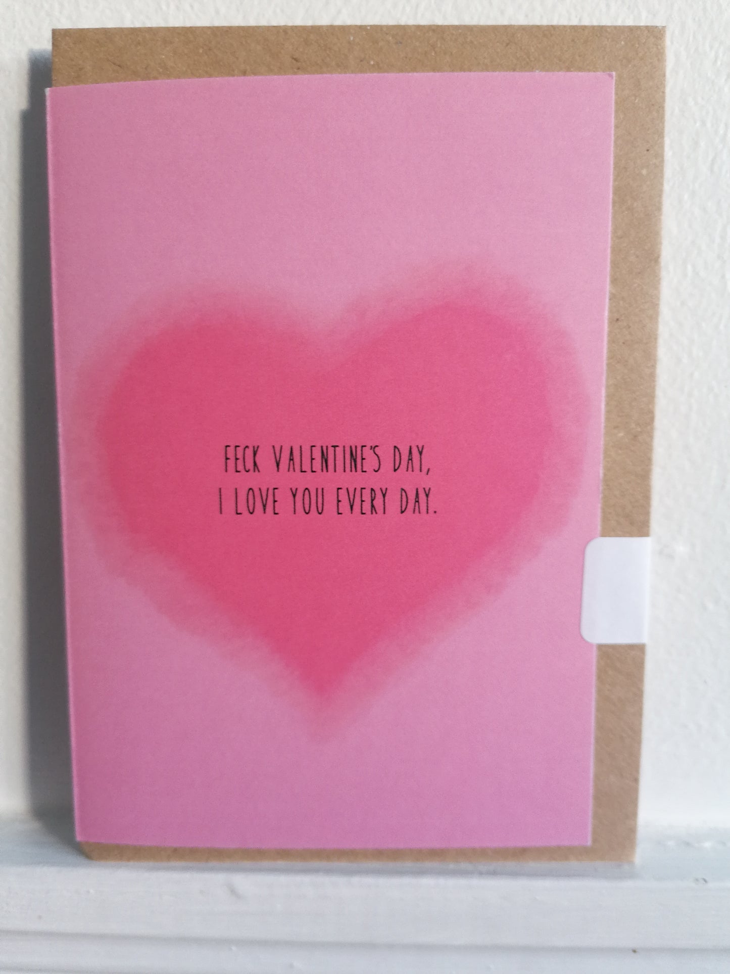 Feck Valentine's Day