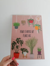 Load image into Gallery viewer, Plant Print - Home is Where my Plants are
