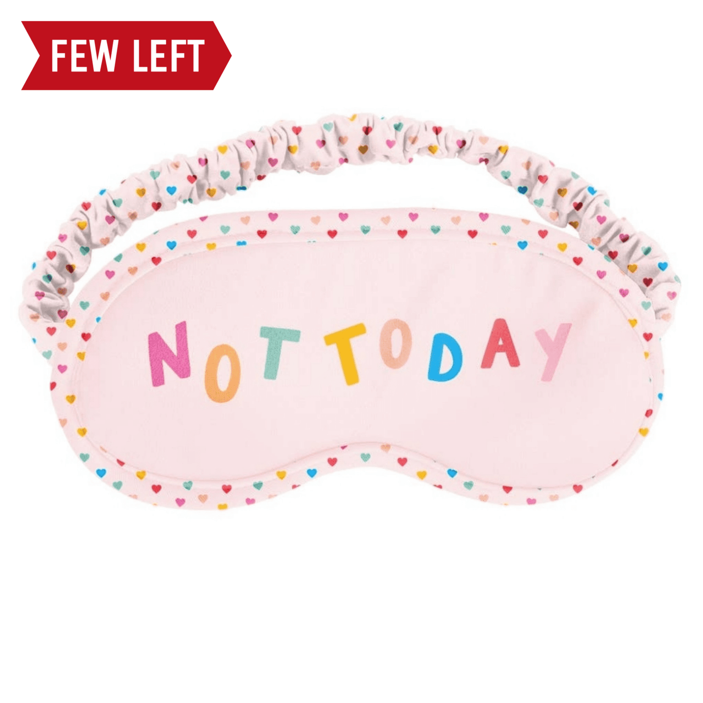Not Today Eye Mask