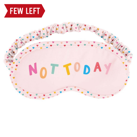 Not Today Eye Mask